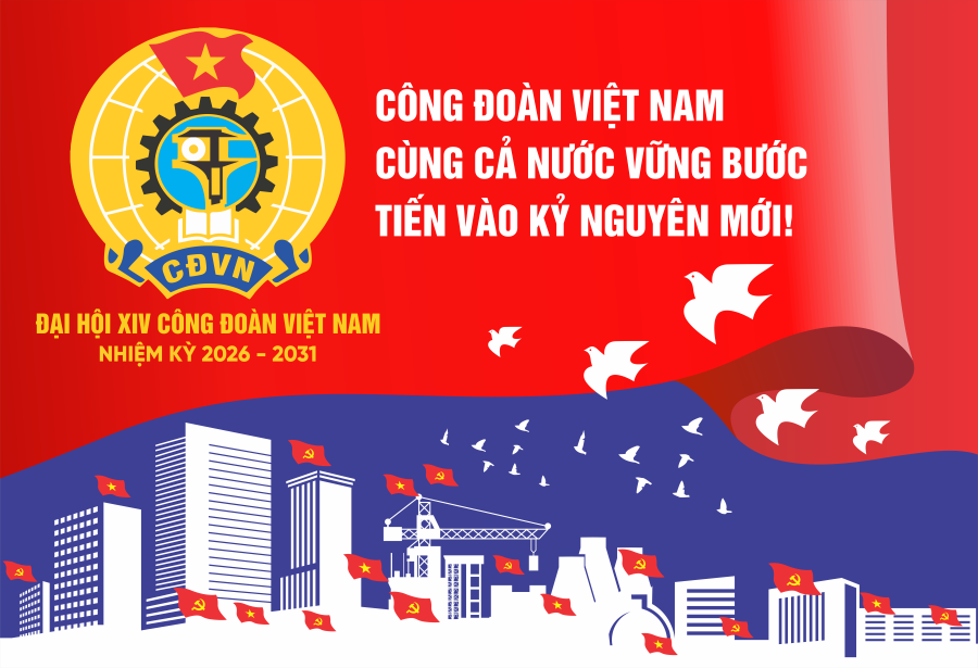 Đẩy mạnh tuyên truyền Đại hội XIV Công đoàn Việt Nam