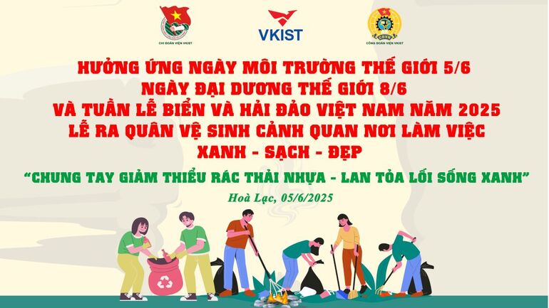VKIST tổ chức Lễ ra quân dọn vệ sinh môi trường, cảnh quan làm việc hưởng ứng tháng hành động vì môi trường năm 2025